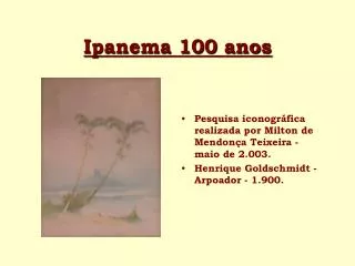 Ipanema 100 anos