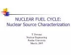 PPT - The Nuclear Fuel Cycle PowerPoint Presentation, free download ...
