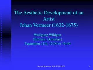 the aesthetic development of an artist johan vermeer 1632 1675