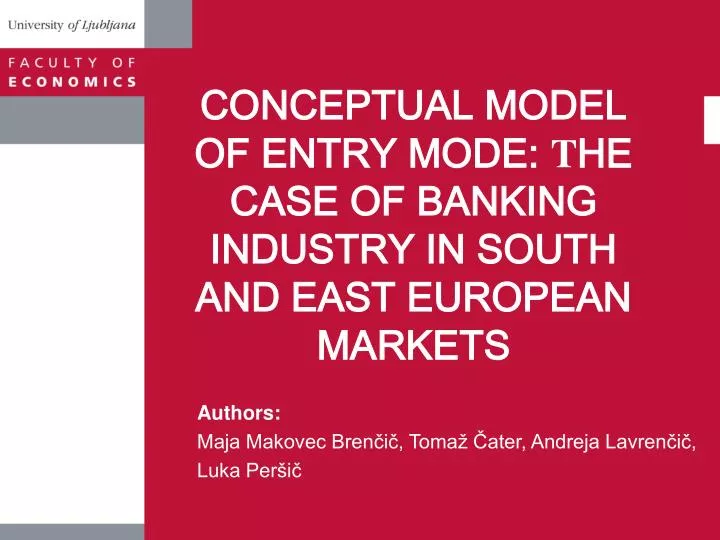 conceptual model of entry mode t he case of banking industry in south and east european markets