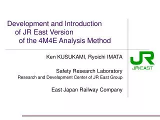 Development and Introduction of JR East Version of the 4M4E Analysis Method