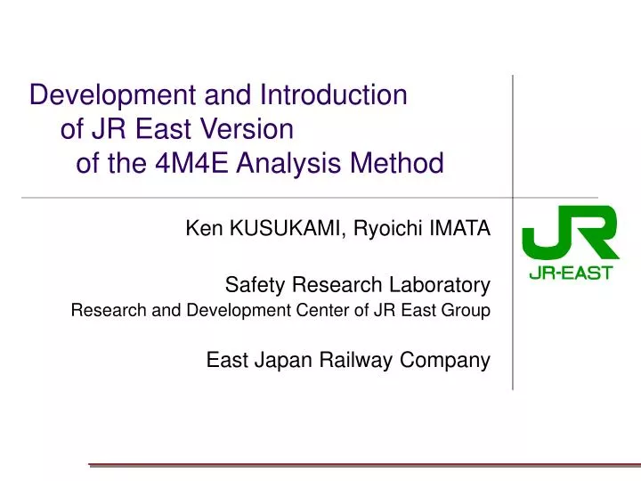 development and introduction of jr east version of the 4m4e analysis method