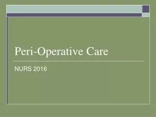 Peri-Operative Care