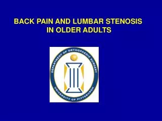 BACK PAIN AND LUMBAR STENOSIS IN OLDER ADULTS