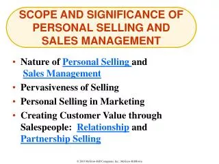 SCOPE AND SIGNIFICANCE OF PERSONAL SELLING AND SALES MANAGEMENT