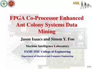 FPGA Co-Processor Enhanced Ant Colony Systems Data Mining