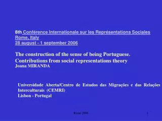 8th Conférence Internationale sur les Représentations Sociales Rome, Ital y 28 a ugust - 1 septembe r 2006