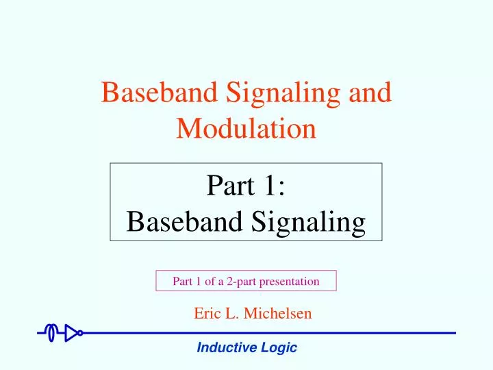 baseband signaling and modulation