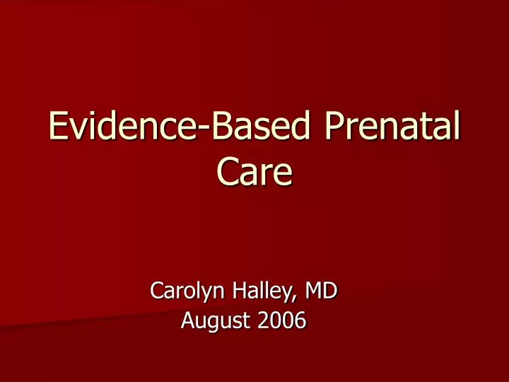 evidence based prenatal care