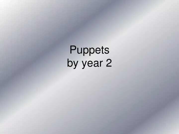 puppets by year 2