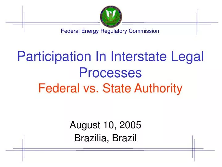 participation in interstate legal processes federal vs state authority
