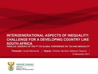 INTERGENERATIONAL ASPECTS OF INEQUALITY: CHALLENGE FOR A DEVELOPING COUNTRY LIKE SOUTH AFRICA