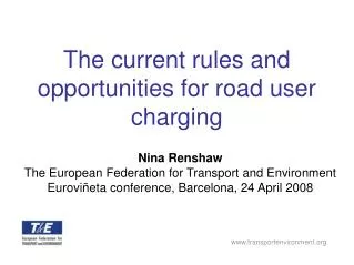 The current rules and opportunities for road user charging
