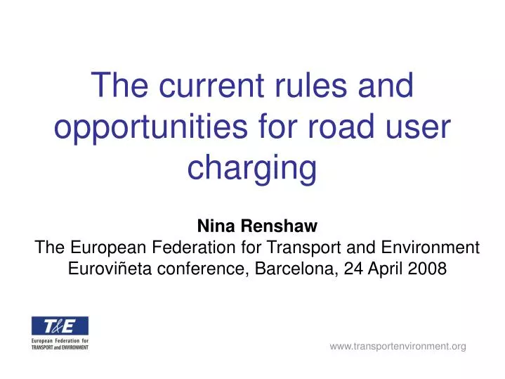 the current rules and opportunities for road user charging