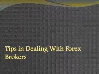 Tips in Dealing With Forex Brokers