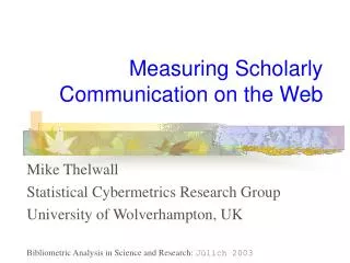 Measuring Scholarly Communication on the Web