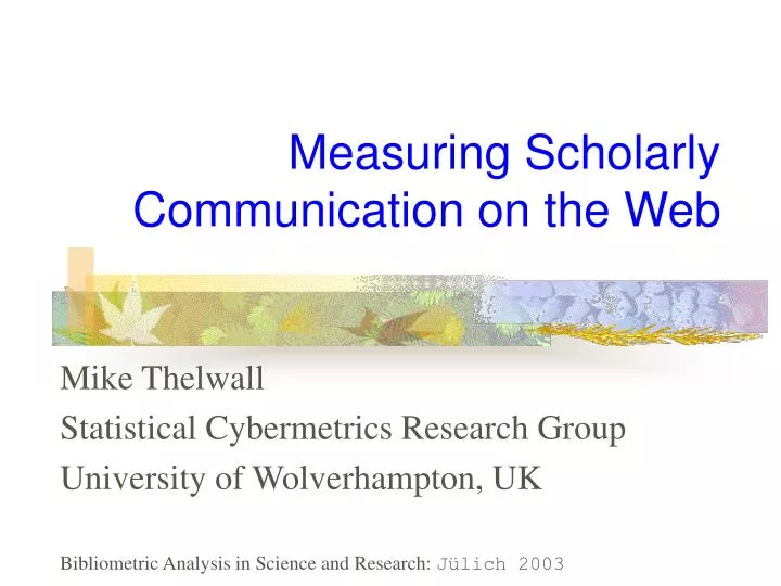 measuring scholarly communication on the web