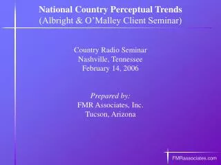 National Country Perceptual Trends (Albright &amp; O’Malley Client Seminar)