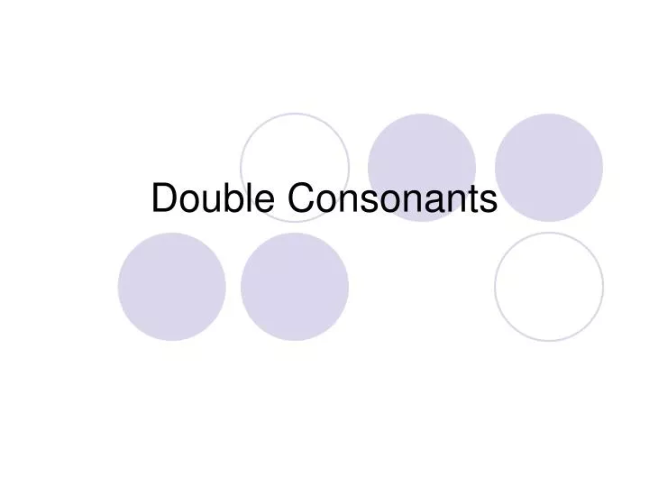 double consonants