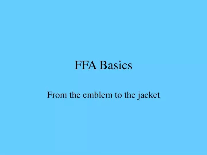 ffa basics