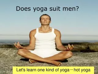 Does yoga suit men?