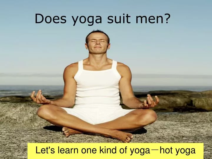 does yoga suit men