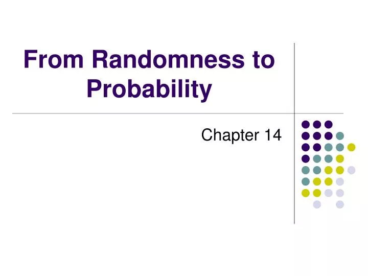 from randomness to probability