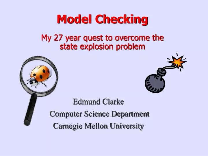 model checking my 27 year quest to overcome the state explosion problem
