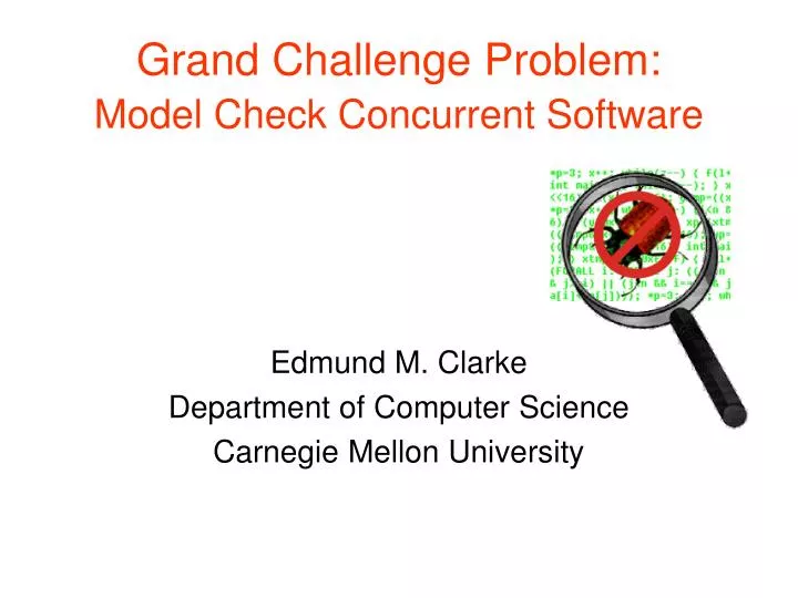 grand challenge problem model check concurrent software