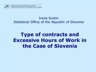 Irena Svetin Statistical Office of the Republic of Slovenia