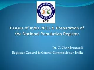 Census of India 2011 &amp; Preparation of the National Population Register