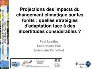 Paul Leadley Laboratoire ESE Université Paris-Sud