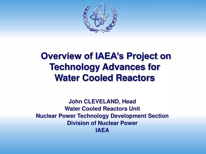 overview of iaea s project on technology advances for water cooled reactors