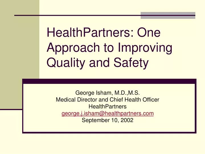 healthpartners one approach to improving quality and safety
