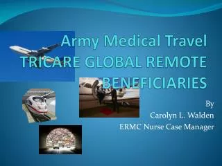 Army Medical Travel TRICARE GLOBAL REMOTE BENEFICIARIES