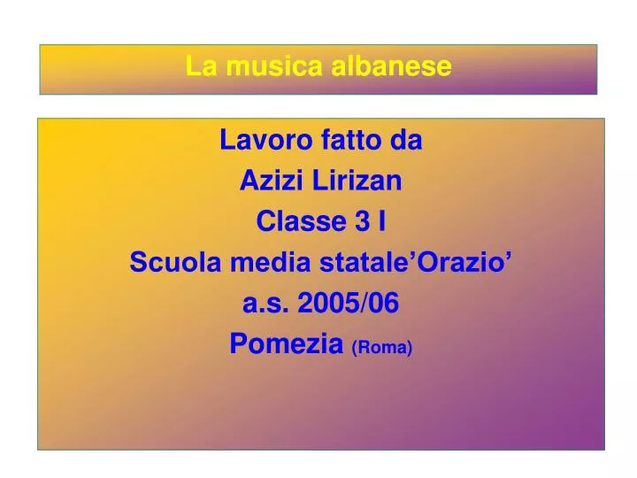 lavoro fatto da azizi lirizan classe 3 i scuola media statale orazio a s 2005 06 pomezia roma