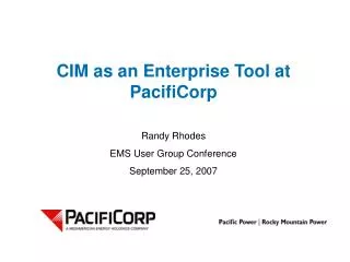 Randy Rhodes EMS User Group Conference September 25, 2007