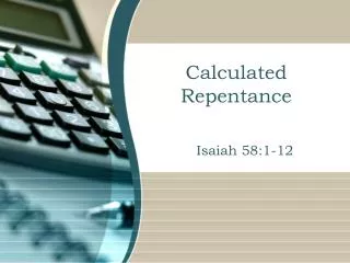 Calculated Repentance