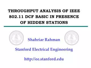 THROUGHPUT ANALYSIS OF IEEE 802.11 DCF BASIC IN PRESENCE OF HIDDEN STATIONS