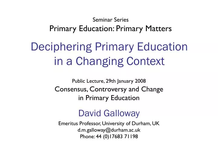 deciphering primary education in a changing context