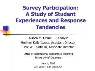 Survey Participation: A Study of Student Experiences and Response Tendencies