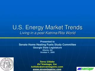 U.S. Energy Market Trends Living in a post Katrina/Rita World