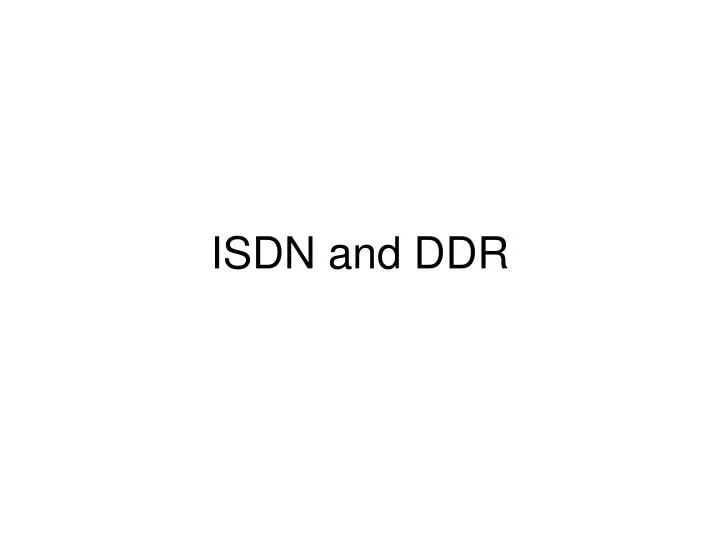 isdn and ddr