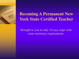 Becoming A Permanent New York State Certified Teacher