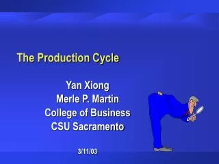 The Production Cycle