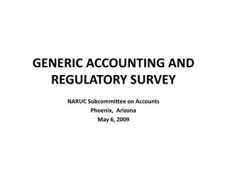 GENERIC ACCOUNTING AND REGULATORY SURVEY