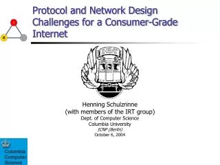 Protocol and Network Design Challenges for a Consumer-Grade Internet
