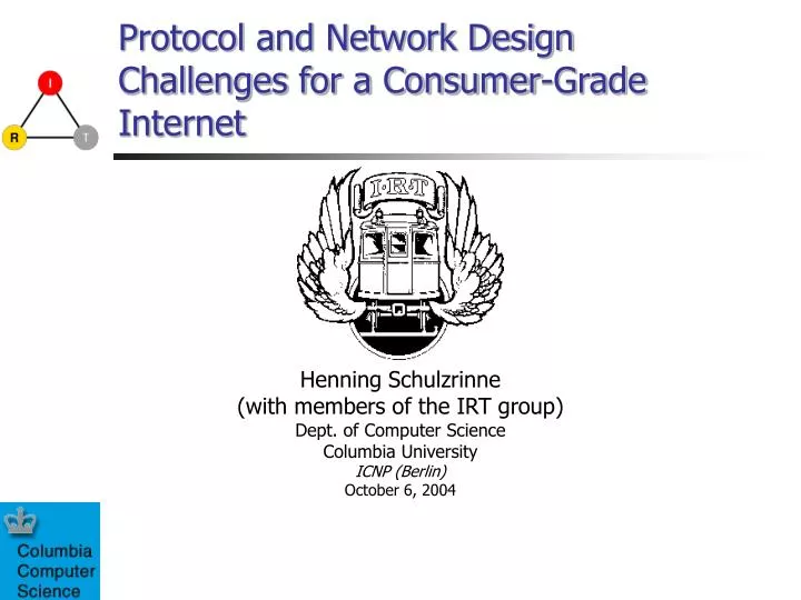protocol and network design challenges for a consumer grade internet