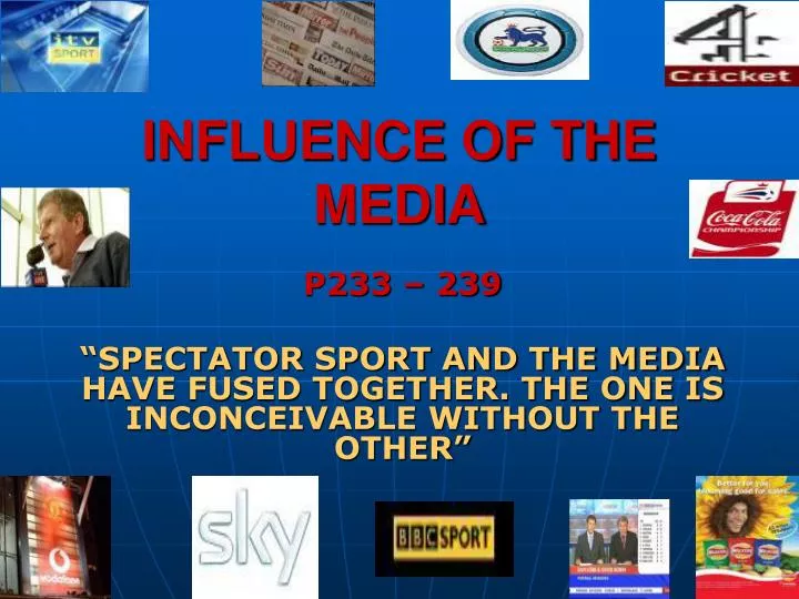 influence of the media