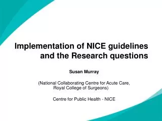 Implementation of NICE guidelines and the Research questions
